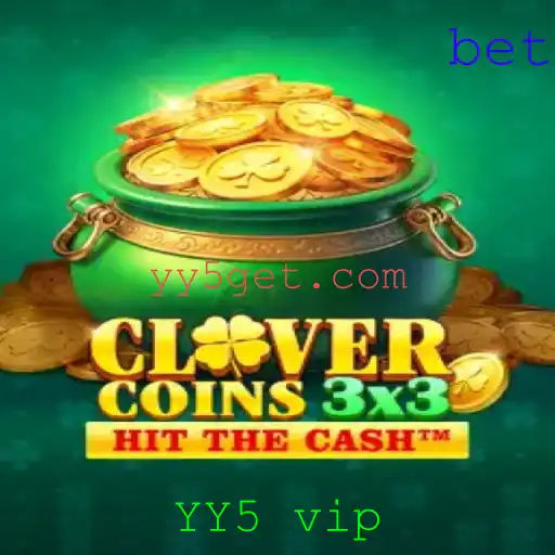 Explorando o Mundo do Jogo Clovercoin3x3 e a Palavra-Chave YY5 vip